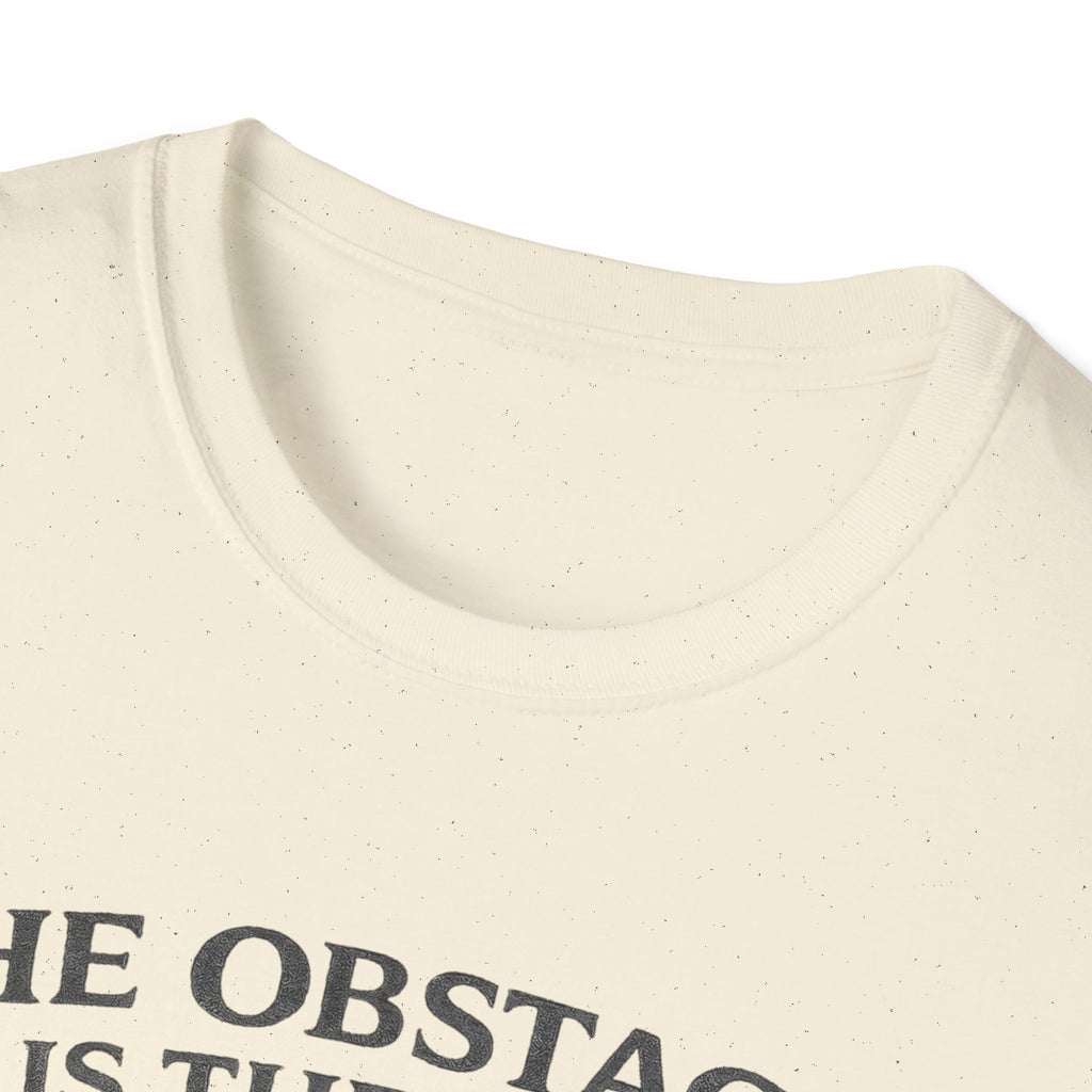 The Obstacle The Way T-shirt