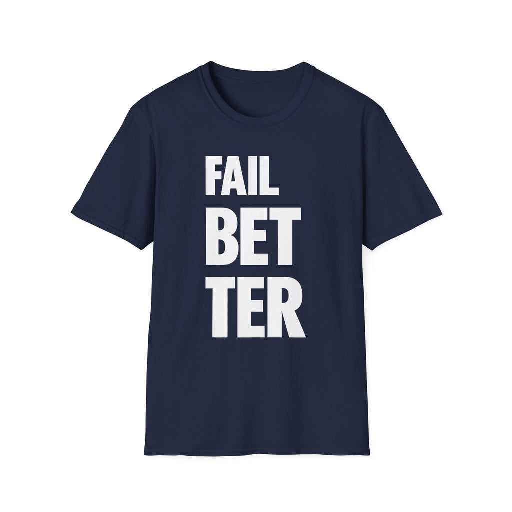 Fail But Better T-shirt