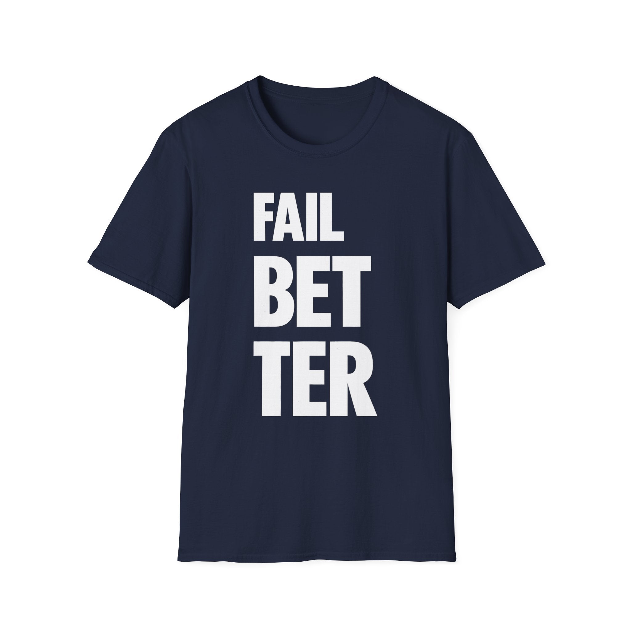 Fail But Better T-shirt