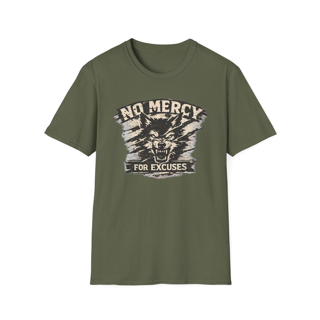 No Mercy for Excuses T-shirt