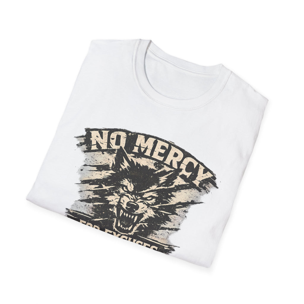No Mercy for Excuses T-shirt