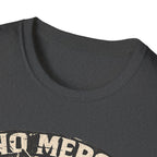 No Mercy for Excuses T-shirt