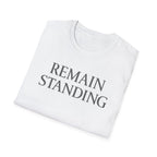 Remain Standing T-shirt