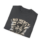 No Mercy for Excuses T-shirt