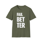 Fail But Better T-shirt