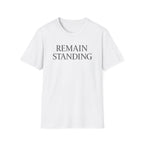Remain Standing T-shirt