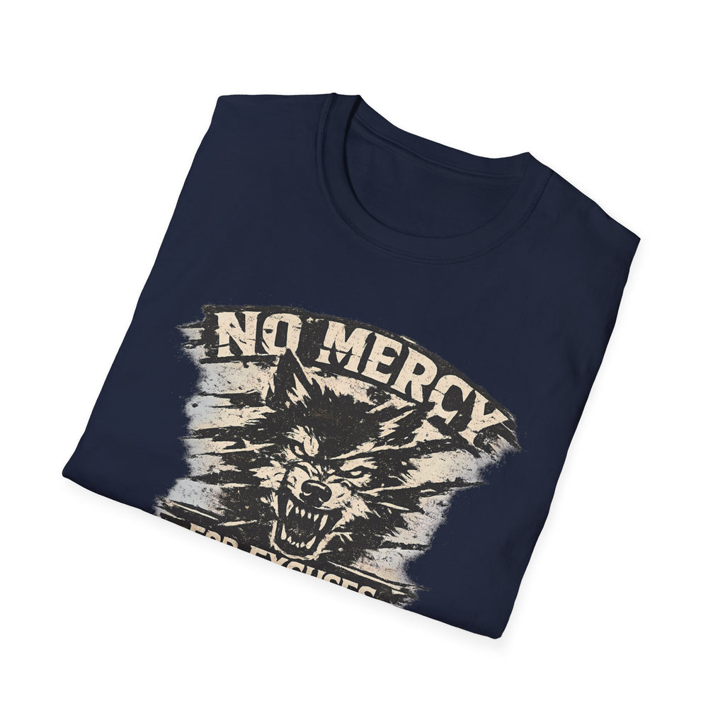 No Mercy for Excuses T-shirt