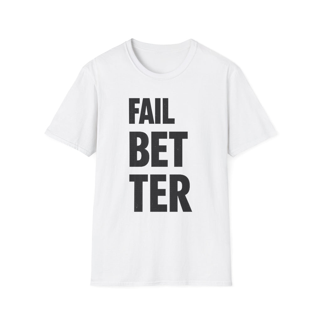 Fail But Better T-shirt