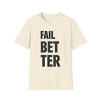 Fail But Better T-shirt