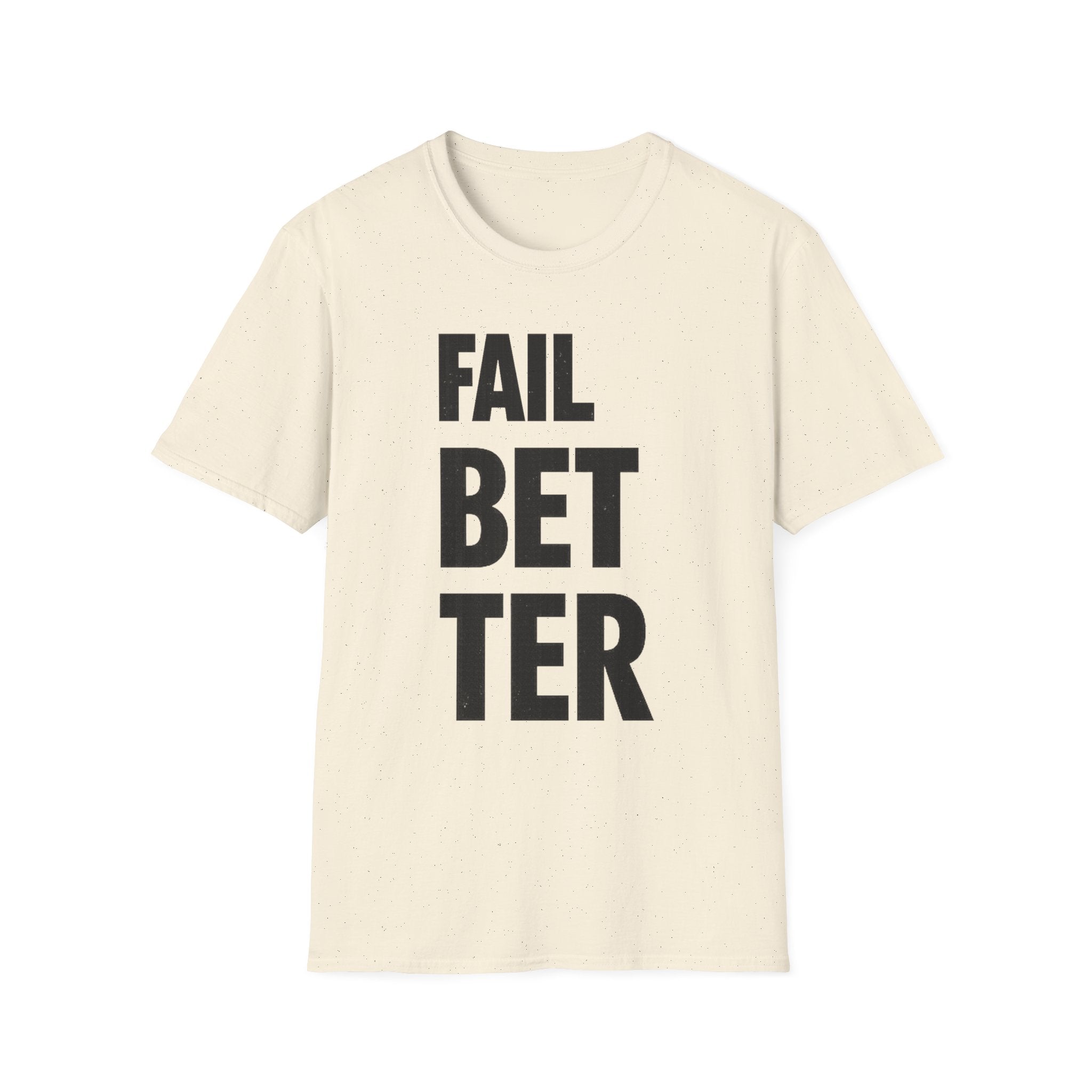 Fail But Better T-shirt