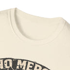 No Mercy for Excuses T-shirt