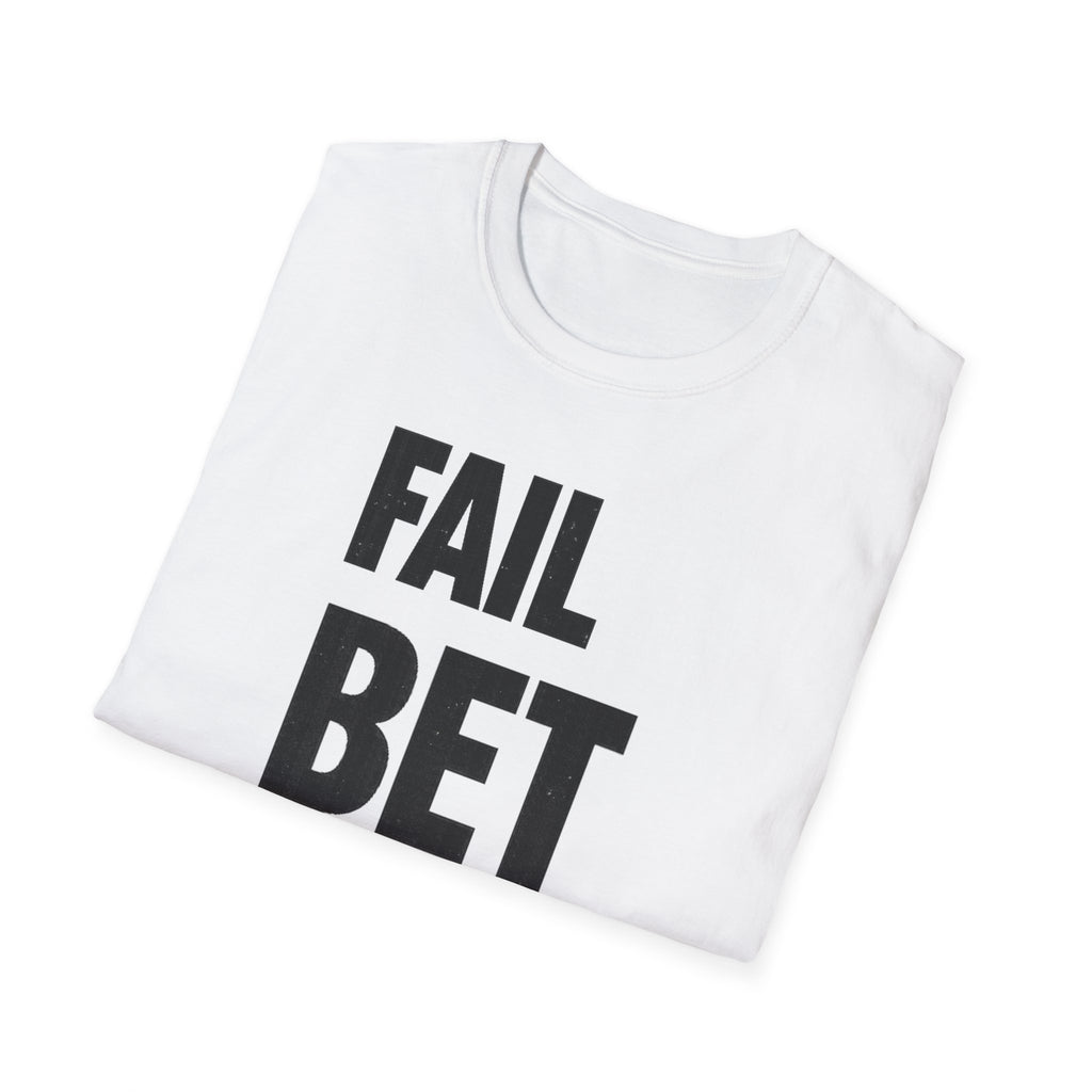 Fail But Better T-shirt
