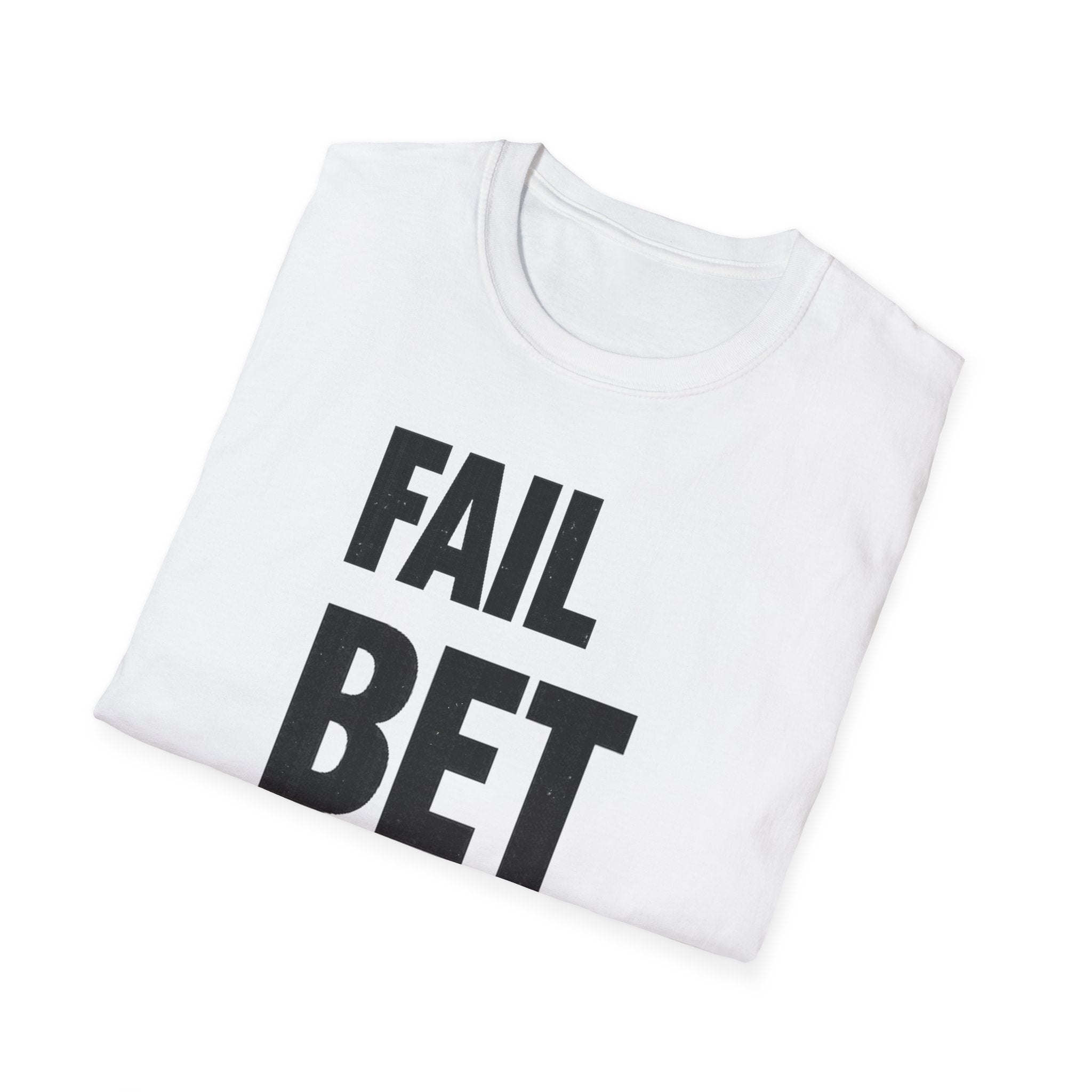 Fail But Better T-shirt
