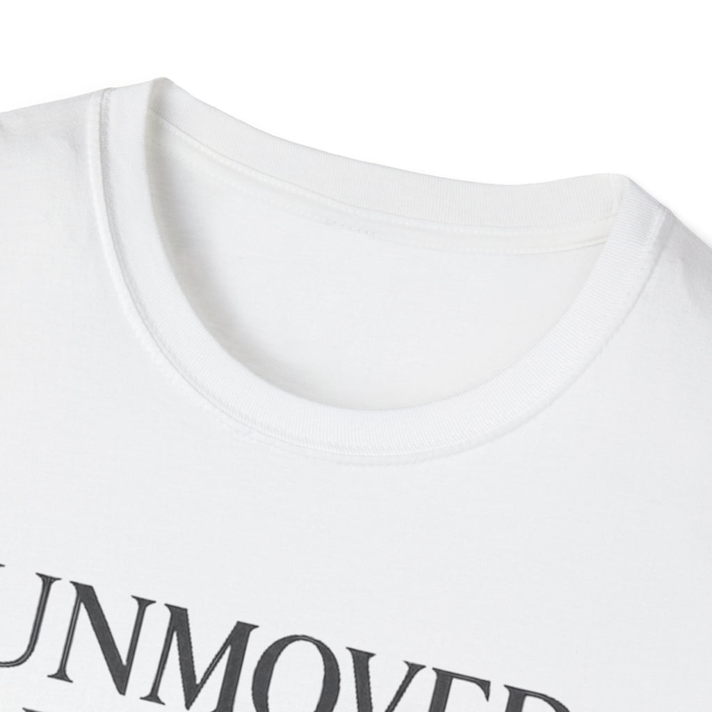 Unmoved by Pain T-shirt