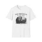 The Obstacle The Way T-shirt