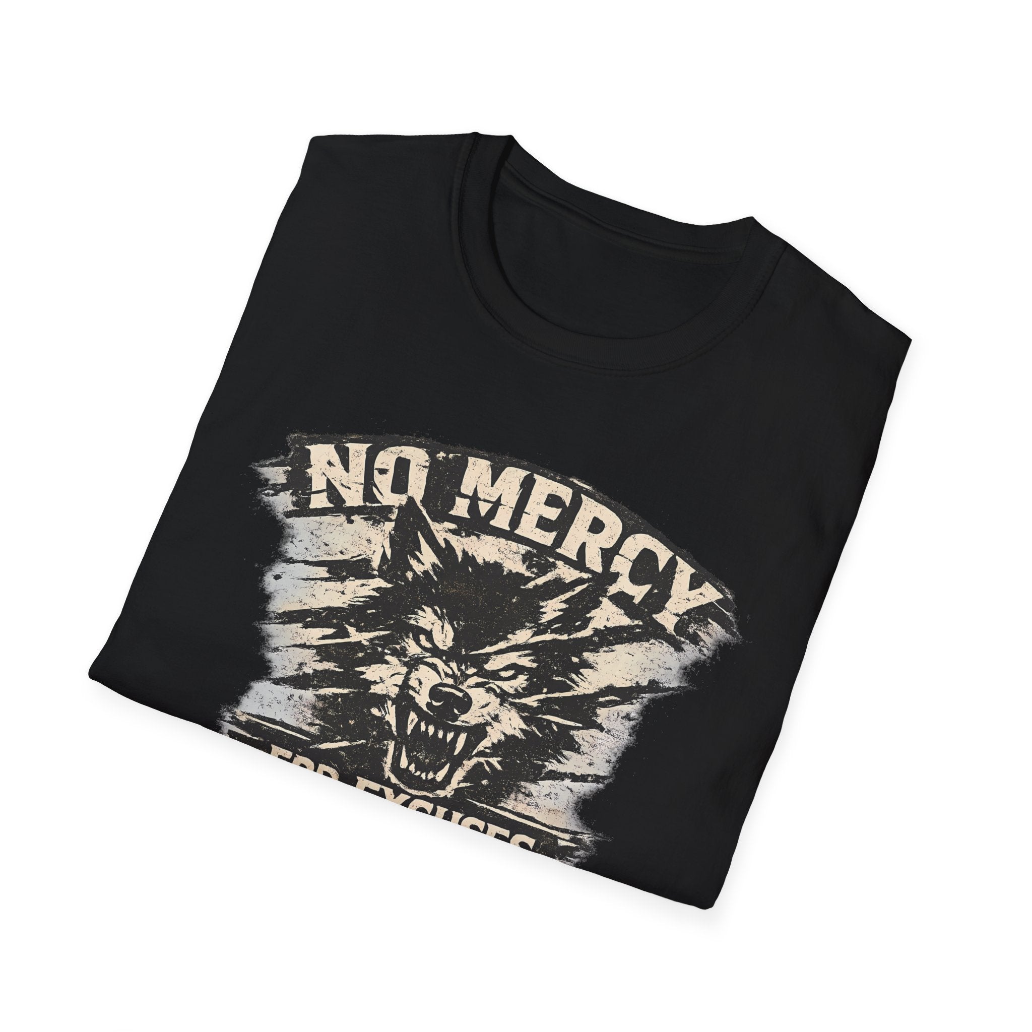 No Mercy for Excuses T-shirt