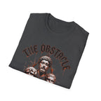 The Obstacle Way T-shirt
