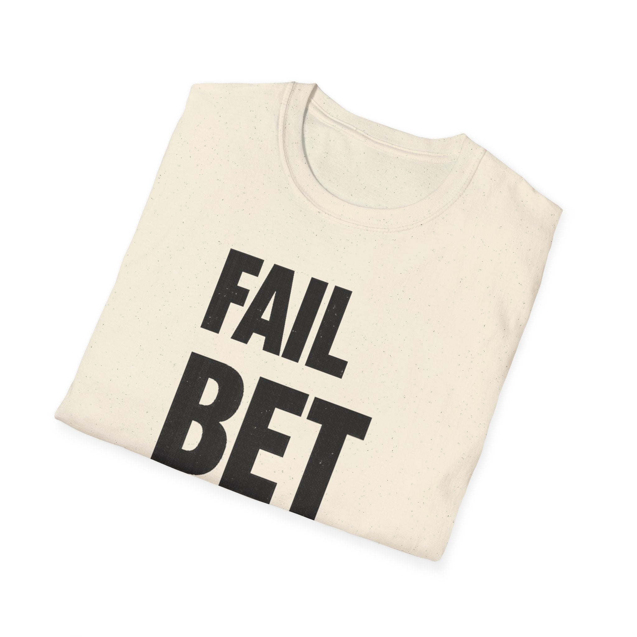Fail But Better T-shirt