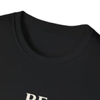 Be Unmoved T-shirt