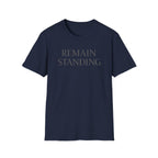 Remain Standing T-shirt