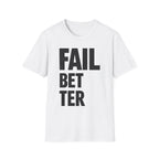 Fail Better T-shirt