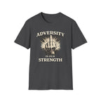 Adversity Strength T-shirt